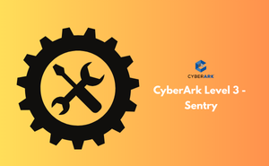 CyberArk Level 3 - Sentry