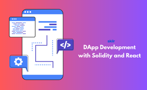 DApp Development with Solidity and React