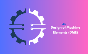 Certificate in Design of Machine Elements (DME)