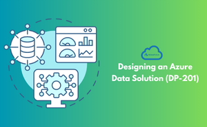 Designing an Azure Data Solution (DP-201)