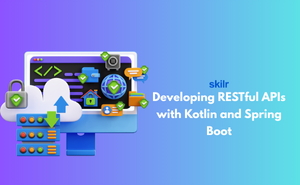 Developing RESTful APIs with Kotlin and Spring Boot