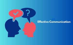 Effective Communication