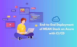 End-to-End Deployment of MEAN Stack on Azure with CI/CD