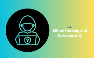 Ethical Hacking and Cybersecurity