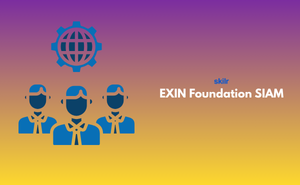 EXIN Foundation Certificate in SIAM™ Exam