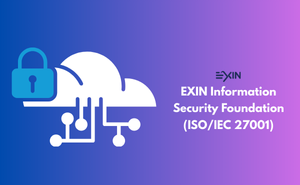 EXIN Information Security Foundation (ISO/IEC 27001) Exam