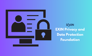EXIN Privacy and Data Protection Foundation Exam