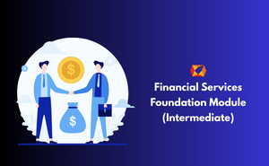 Financial Services Foundation Module (Intermediate) Exam
