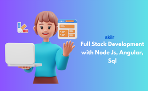 Full Stack Development with Node Js, Angular, Sql
