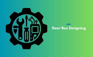 Certificate in Gear Box Designing
