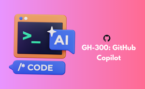 GH-300: GitHub Copilot