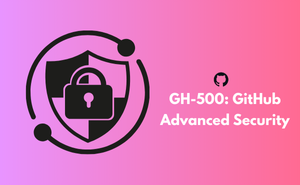 GH-500: GitHub Advanced Security Exam