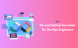 Git and GitHub Essentials for DevOps Engineers
