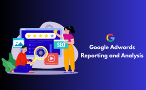 Google Adwords Reporting and Analysis