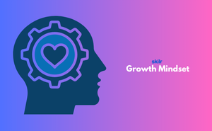 Growth Mindset