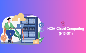 HCIA-Cloud Computing (H13-511) Exam