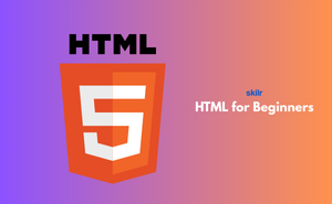 HTML for Beginners