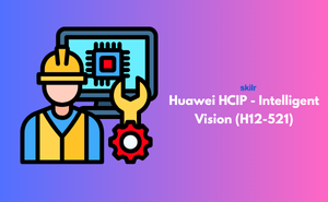 Huawei HCIP - Intelligent Vision (H12-521)