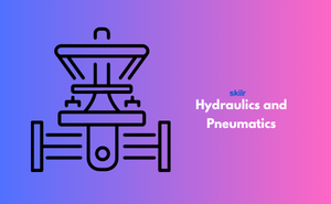 Certificate in Hydraulics and Pneumatics