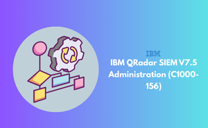 IBM QRadar SIEM V7.5 Administration (C1000-156) Exam