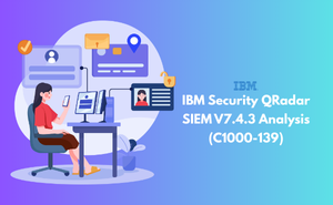 IBM Security QRadar SIEM V7.4.3 Analysis (C1000-139) Exam