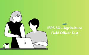 IBPS SO - Agriculture Field Officer Test