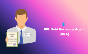 IIBF Debt Recovery Agent (DRA) Exam