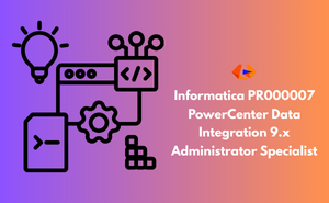 Informatica PR000007 PowerCenter Data Integration 9.x Administrator Specialist Exam