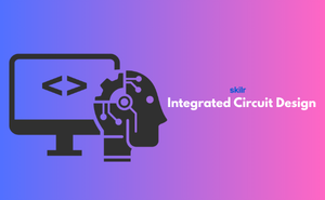 Certificate in Integrated Circuit Design