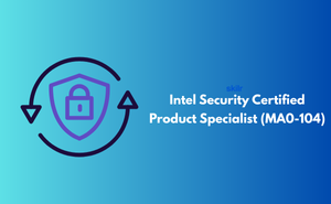 Intel Security Certified Product Specialist (MA0-104)