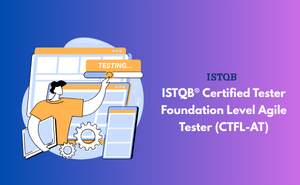 ISTQB® Certified Tester Foundation Level Agile Tester (CTFL-AT)