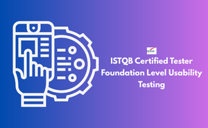 ISTQB Certified Tester Foundation Level Usability Testing