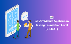 ISTQB® Mobile Application Testing Foundation Level (CT-MAT)