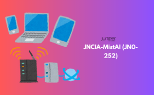 JNCIA-MistAI (JN0-252)