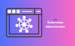 Kubernetes Administrator