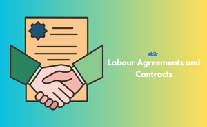 Labour Agreements and Contracts