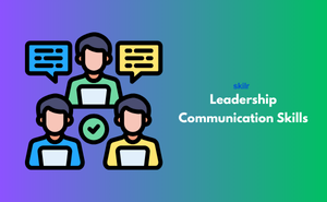 Leadership Communication Skills