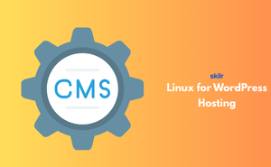 Linux for WordPress Hosting