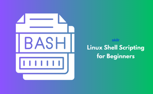 Linux Shell Scripting for Beginners