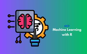 Certificate in Machine Learning with R