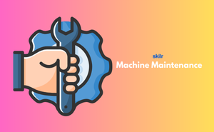 Machine Maintenance
