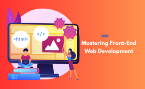 Mastering Front-End Web Development