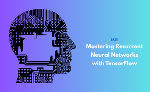 Mastering Recurrent Neural Networks with TensorFlow