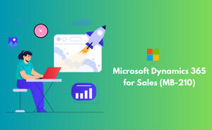 Microsoft Dynamics 365 for Sales (MB-210) Exam