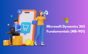 Microsoft Dynamics 365 Fundamentals (MB-901)