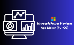Microsoft Power Platform App Maker (PL-100)