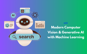 Modern Computer Vision & Generative AI with Machine Learning