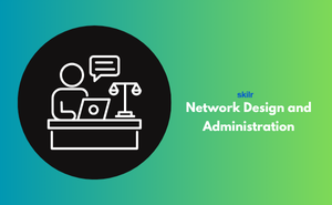 Certificate in Network Design and Administration
