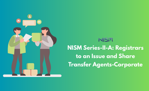 NISM Series-II-A: Registrars to an Issue and Share Transfer Agents-Corporate