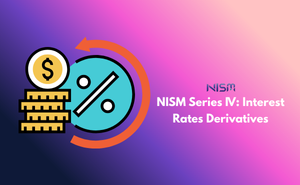 NISM Series IV: Interest Rates Derivatives Exam